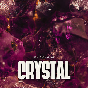 Crystal by Ale Celestial