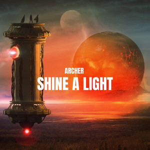 Shine A Light - Radio edit by Archer