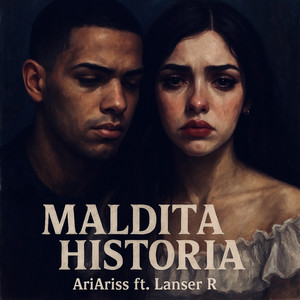 Maldita Historia by AriAriss, Lanser R