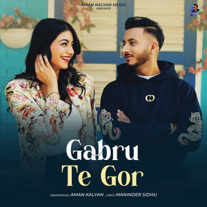 Gabru Te Gor by AMAN KALYAN