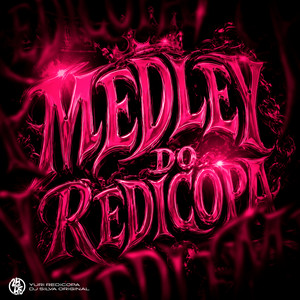Medley do Redicopa 2 by Yuri Redicopa, DJ Silva Original