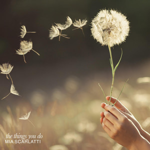the things you do by MIA SCARLATTI