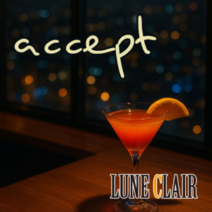 accept by LUNE CLAIR