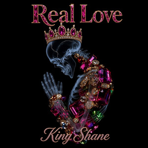 Real Love by King Shane