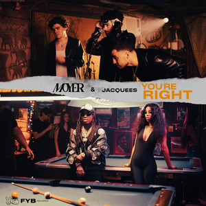 You're Right by MOYER, Jacquees