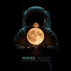 ACID (Space 2025 Official Anthem)
