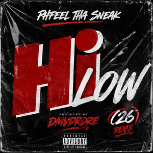 HI LOW (26) remx by Phfeel Tha Sneak