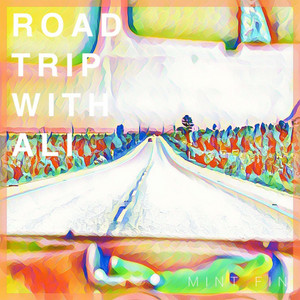 Mint Fin - Road Trip With Ali