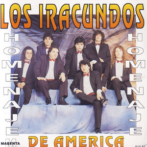 Los Iracundos De América - Porque No Vale La Pena