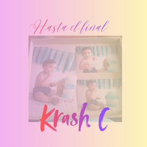 Hasta el final by KRASH C