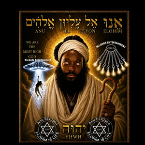 ANU EL ELYON ELOHIM by Anu DA God