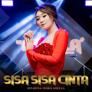 Difarina Indra Adella - Sisa Sisa Cinta