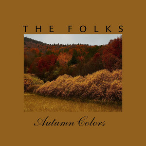 Autumn Colors by The Folks