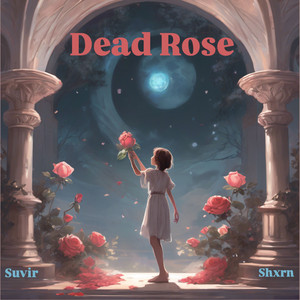 Dead Rose by Suvir, shxrn