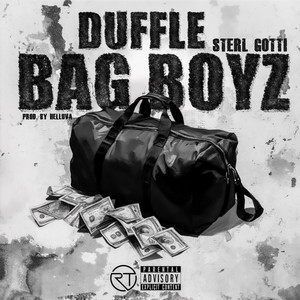 Duffle Bag Boyz by Sterl Gotti