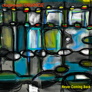 Never Coming Back - C.O. Mix by Clockwork Orange, Horsemen