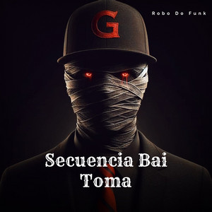 Robo Do Funk - Secuencia Bai Toma