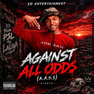 Against All Odds (A.a.o.s) by Osama Mchacho, Swish Njamama