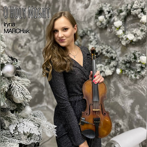 Iryna Marchak — O Holy Night
