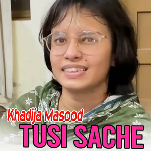 KHADIJA MASOOD - tusi sache
