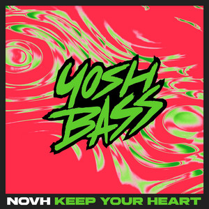 Keep Your Heart by NOVH