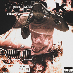 Boss Mario - Who K Freestyle
