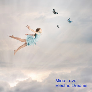 Electric Dreams by Mina Love