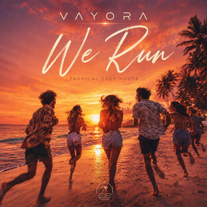 We Run by Vayora