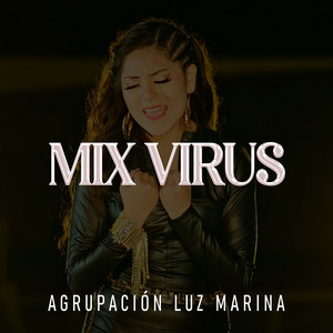 Agrupación Luz Marina - Mix Virus