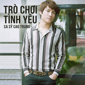 Cao Trung - Thế Thái Nhân Tình