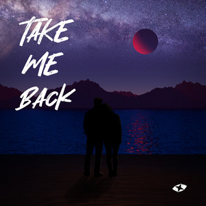 Take Me Back by REDEAGEN