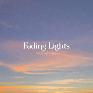 Fading Lights by The Child Within