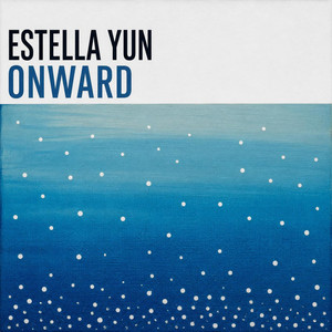 Onward by Estella Yun
