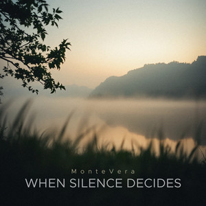 When Silence Decides by MonteVera