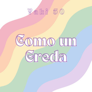 Como Un Greda by Yaki 50