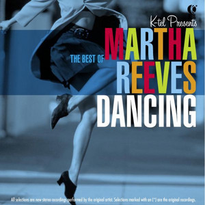 Dancing In the Streets - The Best of Martha Reeves album