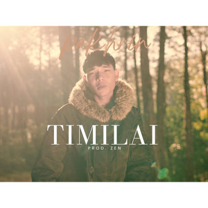 PAKHRIN MUSIC - TIMILAI