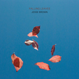 Falling Leaves by Jesse Brown