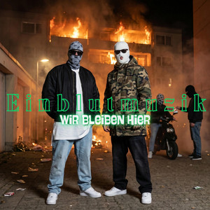Wir bleiben hier by EINBLUTMUZIK