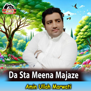Amin Ullah Marwati - Da Sta Meena Majaze