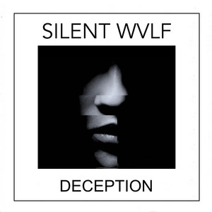 DECEPTION by Silent WVLF