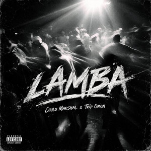 LAMBA by Chulo Marshal, Trip Omon