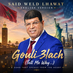 Said Ould El Houate (Gouli 3lach & Tell Me Why) Cover English by Studio Naghma