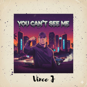 You can't see me