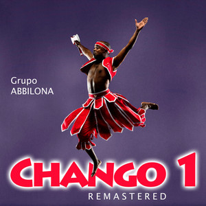 Grupo Abbilona - Chango Es el Rey