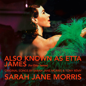 Also Known As Etta James (for Etta James) - Radio Edit by Sarah Jane Morris, Tony Remy