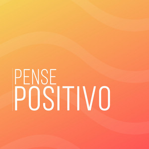 Pense Positivo - Acústica