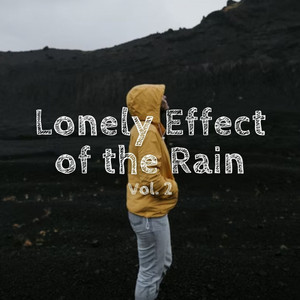 Lonely Effect of the Rain Vol. 2 album