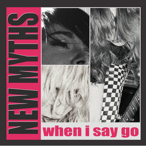 album cover: When I Say Go