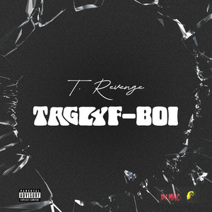 T Revenge - Taglyf Boi